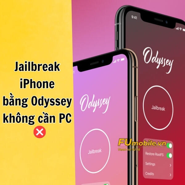 Hướng dẫn tùy chỉnh iPhone với Odyssey Jailbreak an toàn