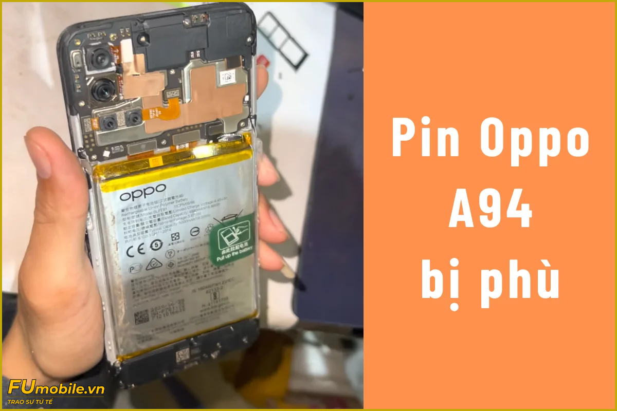 OPPO A94 lỗi phù pin